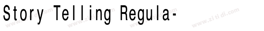 Story Telling Regula字体转换 Story Telling Regula字体转换